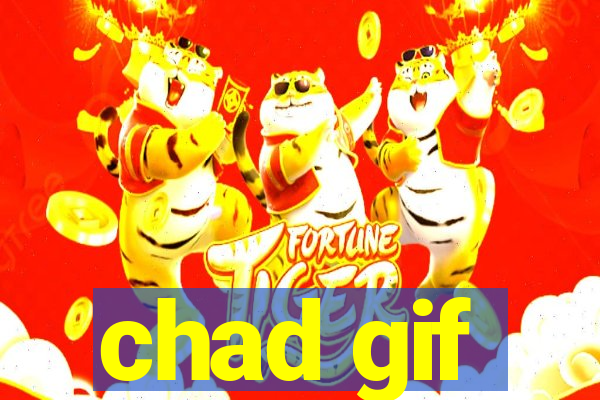 chad gif